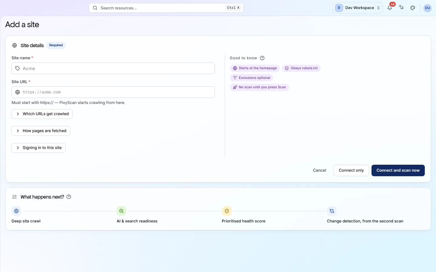 The Add a site screen: Site name and Site URL fields, three collapsed sections for which URLs get crawled, how pages are fetched and signing in, and Cancel, Connect only and Connect and scan now buttons.